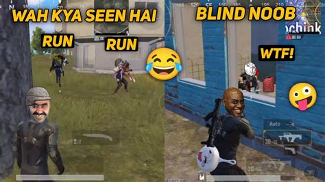 Bgmi Funny Moments Trolling Blind Noobs In Bgmi Pubg Mobile Funny