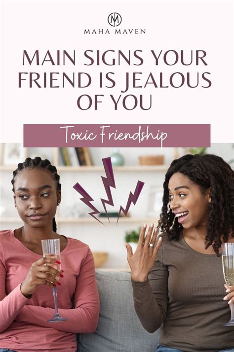 Main Signs Your Friends Is Jealous Of You Maha Maven Jealous Of You