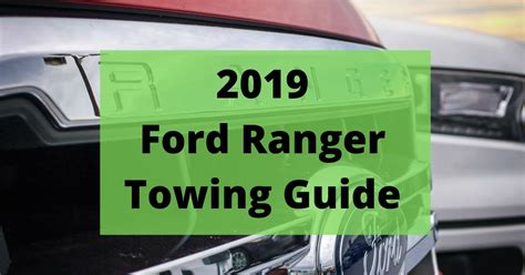 Ford Ranger Towing Capacity All Variations