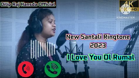 I Love You Ol Rumalnew Santali Ringtone 2023 Youtube