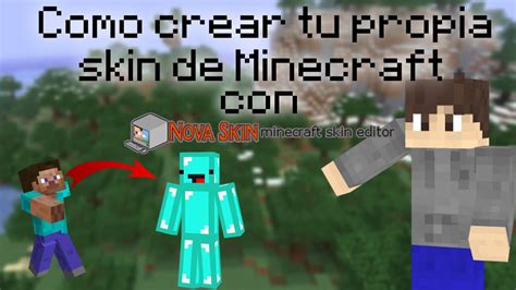 Como Hacer Tu Propia Skin De Minecraft Con Novaskin Tutorial Youtube