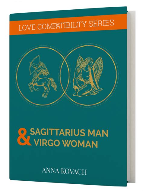 Sagittarius Man Virgo Woman Secrets Compatibility Guide By Anna Kovach