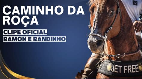 Caminho da Roça Ramon e Randinho Clipe Vaquejada vaquejada forró