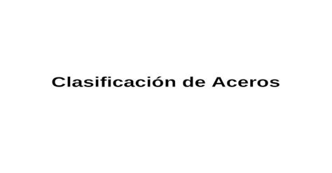 Ppt Nomenclatura De Los Aceros Sistema Aisi Pdfslidenet