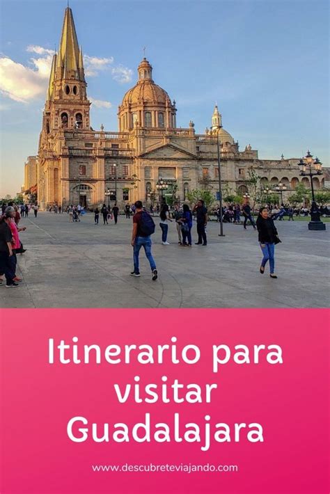 Qué hacer en Guadalajara Jalisco y sus alrededores en un fin de semana