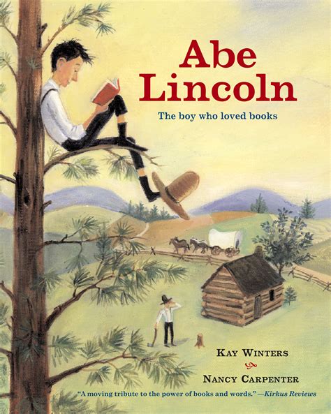 Abe Lincoln Book By Kay Winters Nancy Carpenter Official Publisher