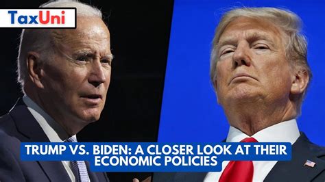 Trump vs. Biden: A Closer Look at Their Economic Policies