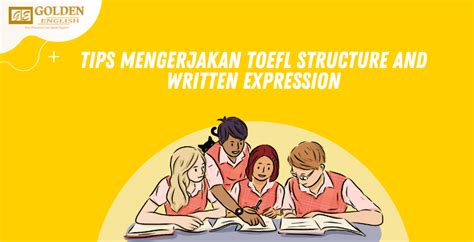 Tips Mengerjakan Toefl Structure And Written Expression