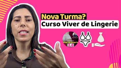 Nova TURMA Do CURSO VIVER De LINGERIE Saiba Como Fazer Parte YouTube