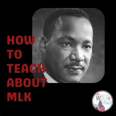 How To Teach About Martin Luther King Jr In 2023 Martin Luther King