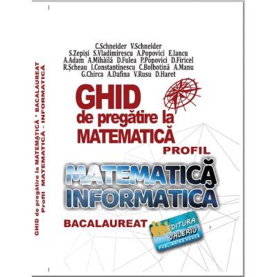 Bacalaureat Ghid De Pregatire La Matematica Profil Mate Info