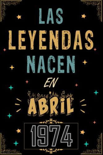 Cuaderno Las Leyendas Nacen En Abril Regalo De Cumplea Os