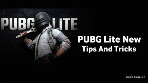 Learn PUBG Lite New Tips And Tricks All You Need To Know