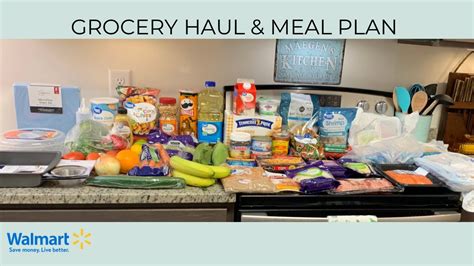 Grocery Haul Meal Plan Budget Friendly Walmart Grocery Pickup