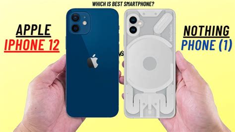 IPhone 12 Vs Nothing Phone 1 YouTube