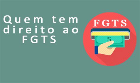 Saque Fgts Inativo O Que Quem Tem Direito Consulta Fgts