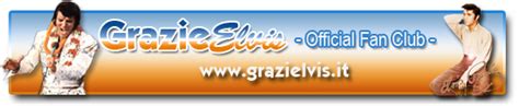 GrazieElvis Elvis Presley Official Fan Club GRAZIE GRAZIE ELVIS