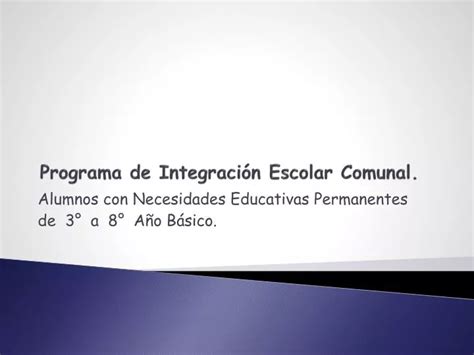 PPT Programa de Integración Escolar Comunal PowerPoint Presentation