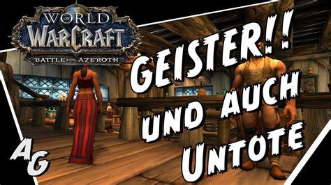 Geister Und Auch Untote World Of Warcraft J Ger Youtube