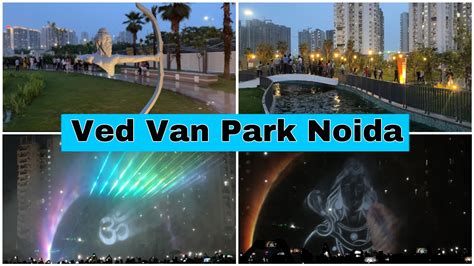 Ved Van Park Noida Full Tour Latest Opened Theme Park Noida Yours