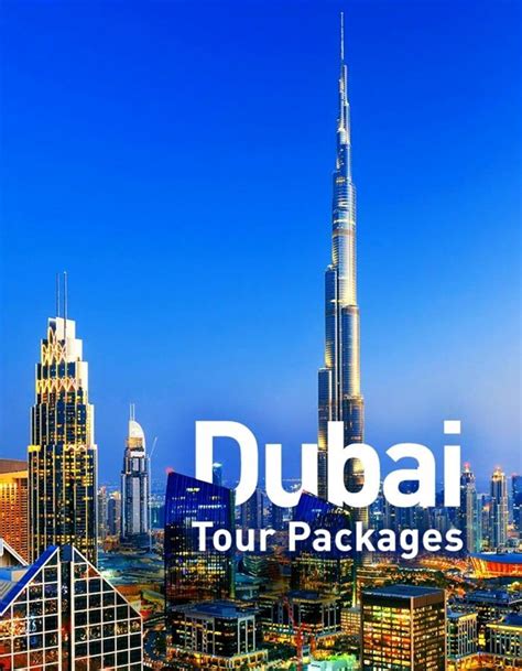 Discover Dubai: Unforgettable Travel Packages