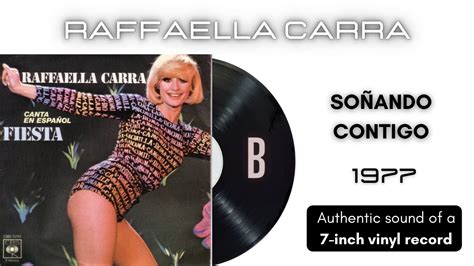 Raffaella Carra Soñando Contigo 7 vinilo YouTube