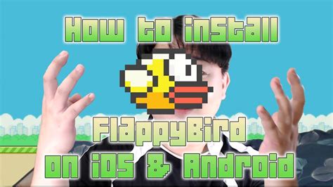 How To Install Flappy Bird On Ios And Android Even After Removed From App Store Youtube