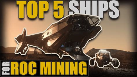 The Top 5 Ships For Roc Mining In Star Citizen YouTube