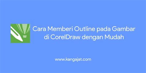 √ 2 Cara Memberi Outline Pada Gambar Di Coreldraw Dengan Mudah