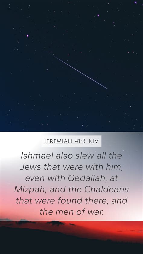 Jeremiah 41 3 KJV Mobile Phone Wallpaper Ishmael Also Slew All The