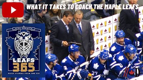 What It Takes To Be Head Coach Of The Toronto Maple Leafs YouTube