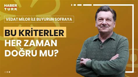 Vedat Milor Ile Buyurun Sofraya Be Ikta Ve Kad K Y De Hangi