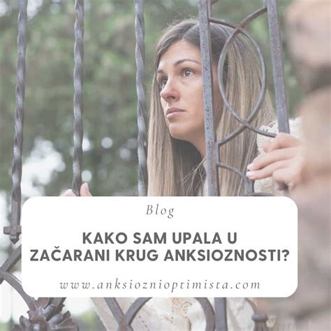 Kako sam upala u začarani krug anksioznosti