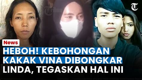 Heboh Kebohongan Kakak Vina Dibongkar Linda Emosi Tegaskan Ini