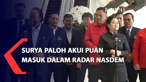 Surya Paloh Akui Puan Masuk Dalam Radar Nasdem YouTube