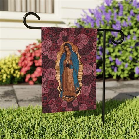 Our Lady Of Guadalupe Yard Flag Virgen De Guadalupe Nuestra Se Ora De