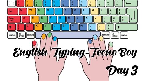 English Typing Day 3 Learn Free English Typing In 10 Days Tecno Boy