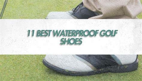 Best Waterproof Golf Shoes Season Honest Golfers