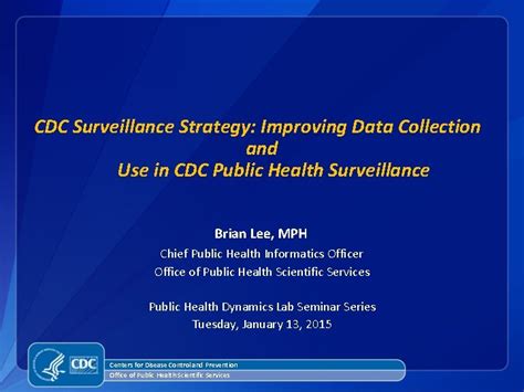 Cdc Surveillance Strategy Improving Data Collection And Use