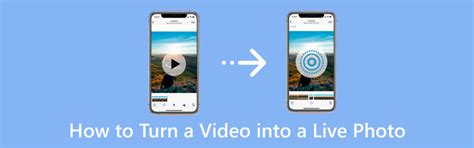 How to Make a Video a Live Photo [2 Reliable Ways]