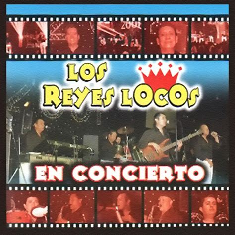 En Concierto Album De Los Reyes Locos Spotify