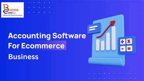 Top 10 Accounting Software For E Commerce Business By Business Classo