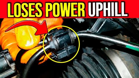 If It Loses Power Uphill Check This Youtube