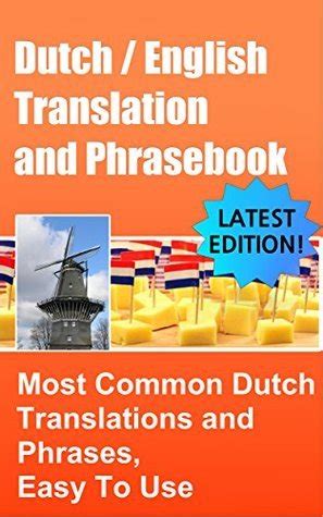 Dutch English Translation And Phrasebook Most Common Dutch