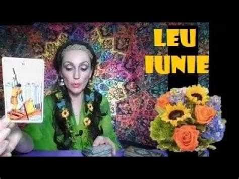 Leu Tarot Iunie Youtube