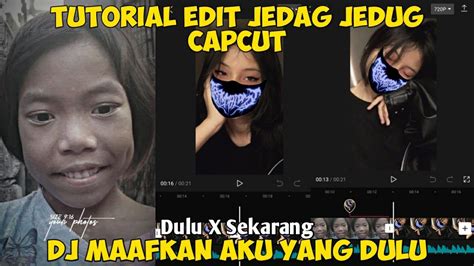 Tutorial Edit Video Jedag Jedug Viral Di Tiktok Dj Maafkan Aku Yang