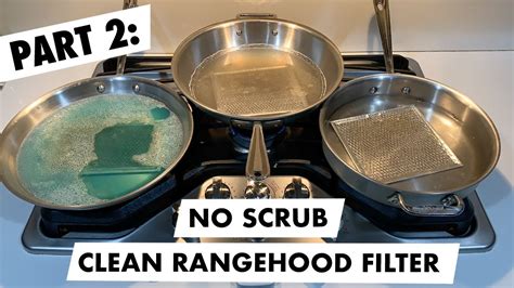 How To No Scrub Clean Range Hood Filter Part II With 6 Years Of