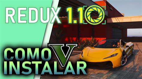 COMO INSTALAR REDUX 1 10 PARA GTA 5 ReShade 2021 YouTube