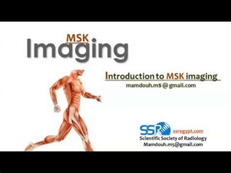 Introduction To Msk Imaging Dre Prof Mamdouh Mahfouz Youtube