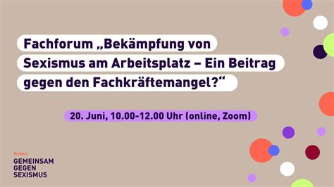 Fachforum Gegen Sexismus In Der Arbeitswelt „bekämpfung Von Sexismus Am